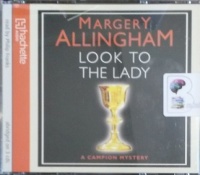 Look to the Lady written by Margery Allingham performed by Philip Franks on Audio CD (Abridged)